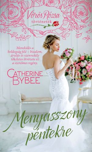 [The Weekday Brides 03] • Menyasszony péntekre